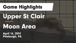 Upper St Clair vs Moon Area  Game Highlights - April 16, 2024