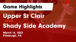 Upper St Clair vs Shady Side Academy  Game Highlights - March 16, 2022