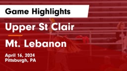 Upper St Clair vs Mt. Lebanon  Game Highlights - April 16, 2024