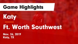 Katy  vs Ft. Worth Southwest Game Highlights - Nov. 26, 2019