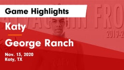 Katy  vs George Ranch  Game Highlights - Nov. 13, 2020