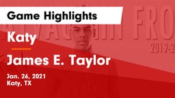 Katy  vs James E. Taylor  Game Highlights - Jan. 26, 2021