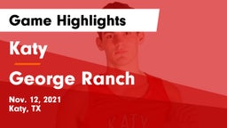 Katy  vs George Ranch  Game Highlights - Nov. 12, 2021
