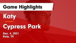 Katy  vs Cypress Park   Game Highlights - Dec. 4, 2021