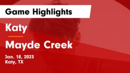 Katy  vs Mayde Creek  Game Highlights - Jan. 18, 2023