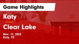 Katy  vs Clear Lake  Game Highlights - Nov. 17, 2023