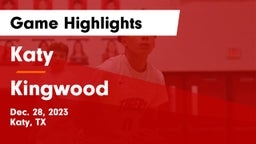 Katy  vs Kingwood  Game Highlights - Dec. 28, 2023