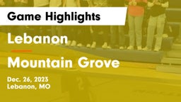 Lebanon  vs Mountain Grove  Game Highlights - Dec. 26, 2023
