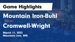 Mountain Iron-Buhl  vs Cromwell-Wright  Game Highlights - March 11, 2022