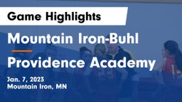 Mountain Iron-Buhl  vs Providence Academy Game Highlights - Jan. 7, 2023