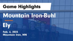 Mountain Iron-Buhl  vs Ely  Game Highlights - Feb. 6, 2023