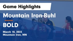 Mountain Iron-Buhl  vs BOLD  Game Highlights - March 18, 2023