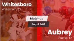 Matchup: Whitesboro High vs. Aubrey  2017