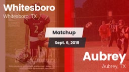 Matchup: Whitesboro High vs. Aubrey  2019