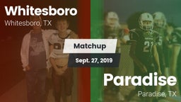 Matchup: Whitesboro High vs. Paradise  2019