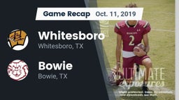 Recap: Whitesboro  vs. Bowie  2019