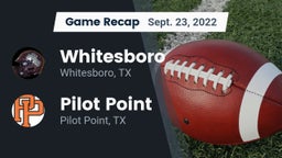Recap: Whitesboro  vs. Pilot Point  2022