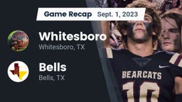 Recap: Whitesboro  vs. Bells  2023