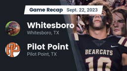 Recap: Whitesboro  vs. Pilot Point  2023