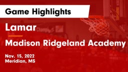 Lamar  vs Madison Ridgeland Academy Game Highlights - Nov. 15, 2022