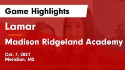 Lamar  vs Madison Ridgeland Academy Game Highlights - Oct. 7, 2021