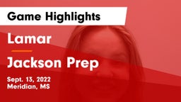 Lamar  vs Jackson Prep  Game Highlights - Sept. 13, 2022
