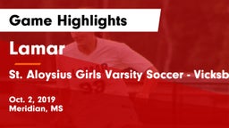 Lamar  vs St. Aloysius Girls Varsity Soccer - Vicksburg, MS Game Highlights - Oct. 2, 2019