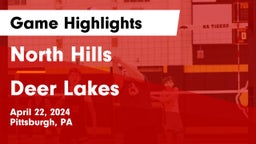 North Hills  vs Deer Lakes  Game Highlights - April 22, 2024