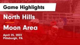 North Hills  vs Moon Area  Game Highlights - April 25, 2022