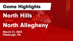 North Hills  vs North Allegheny  Game Highlights - March 31, 2023