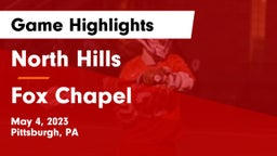 North Hills  vs Fox Chapel  Game Highlights - May 4, 2023