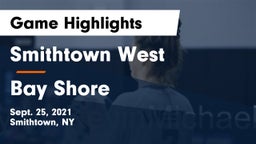 Smithtown West  vs Bay Shore  Game Highlights - Sept. 25, 2021