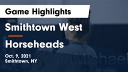 Smithtown West  vs Horseheads Game Highlights - Oct. 9, 2021