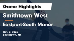 Smithtown West  vs Eastport-South Manor  Game Highlights - Oct. 2, 2023