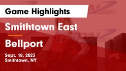 Smithtown East  vs Bellport  Game Highlights - Sept. 18, 2023