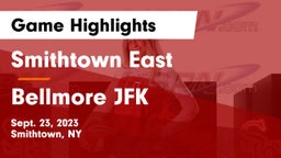 Smithtown East  vs Bellmore JFK  Game Highlights - Sept. 23, 2023