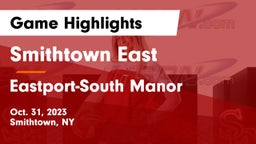 Smithtown East  vs Eastport-South Manor  Game Highlights - Oct. 31, 2023