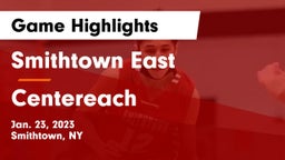 Smithtown East  vs Centereach  Game Highlights - Jan. 23, 2023
