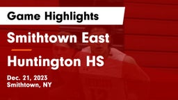 Smithtown East  vs Huntington HS Game Highlights - Dec. 21, 2023