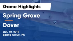 Spring Grove  vs Dover  Game Highlights - Oct. 10, 2019