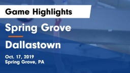 Spring Grove  vs Dallastown  Game Highlights - Oct. 17, 2019