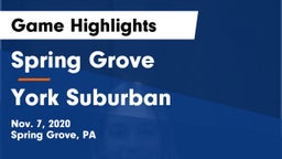 Spring Grove  vs York Suburban  Game Highlights - Nov. 7, 2020