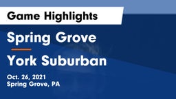 Spring Grove  vs York Suburban  Game Highlights - Oct. 26, 2021
