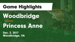 Woodbridge  vs Princess Anne  Game Highlights - Dec. 2, 2017