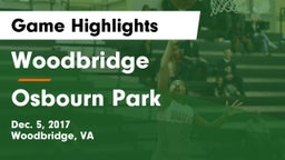 Woodbridge  vs Osbourn Park  Game Highlights - Dec. 5, 2017