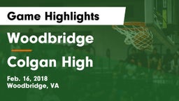 Woodbridge  vs Colgan High Game Highlights - Feb. 16, 2018