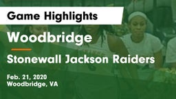 Woodbridge  vs Stonewall Jackson Raiders Game Highlights - Feb. 21, 2020