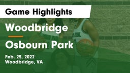 Woodbridge  vs Osbourn Park  Game Highlights - Feb. 25, 2022