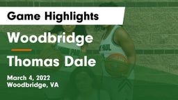 Woodbridge  vs Thomas Dale Game Highlights - March 4, 2022