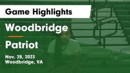 Woodbridge  vs Patriot   Game Highlights - Nov. 28, 2023